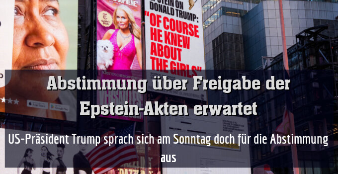 US-Präsident Trump sprach sich am Sonntag doch für die Abstimmung aus