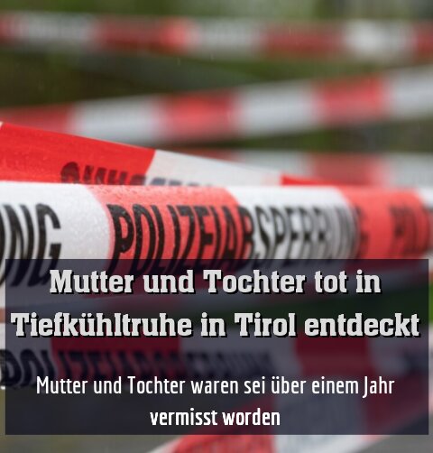 Mutter und Tochter waren sei über einem Jahr vermisst worden