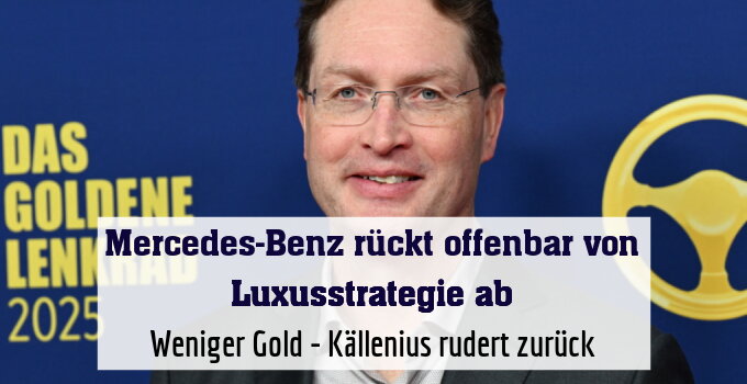 Weniger Gold - Källenius rudert zurück