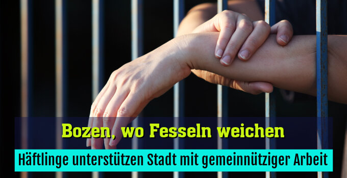 Häftlinge unterstützen Stadt mit gemeinnütziger Arbeit
