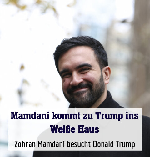 Zohran Mamdani besucht Donald Trump