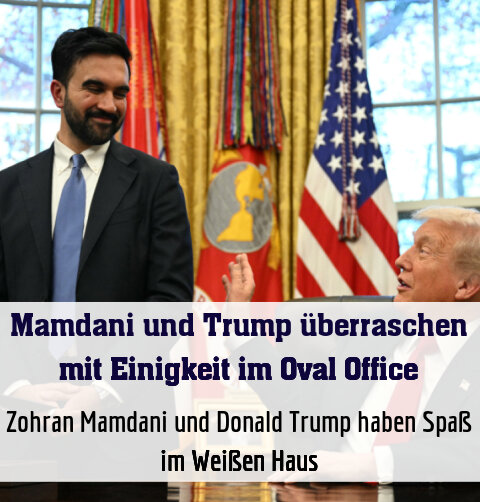 Zohran Mamdani und Donald Trump haben Spaß im Weißen Haus
