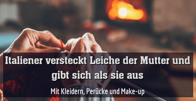 Mit Kleidern, Perücke und Make-up