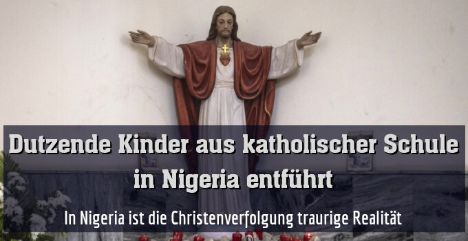 In Nigeria ist die Christenverfolgung traurige Realität