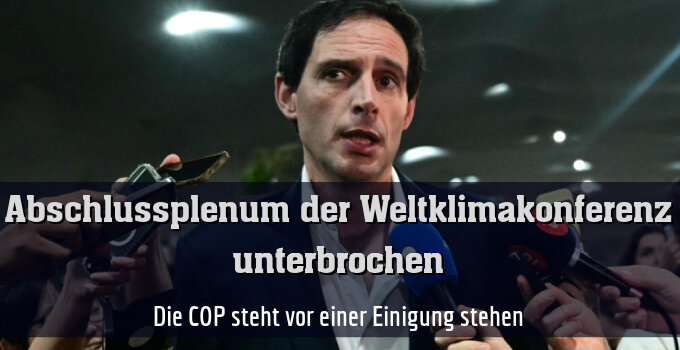 Die COP steht vor einer Einigung stehen