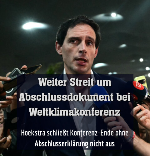Hoekstra schließt Konferenz-Ende ohne Abschlusserklärung nicht aus