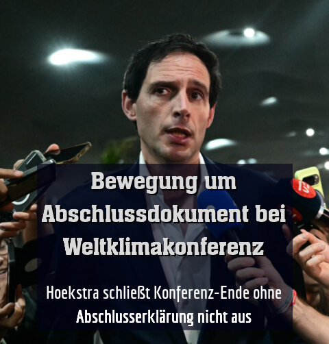 Hoekstra schließt Konferenz-Ende ohne Abschlusserklärung nicht aus