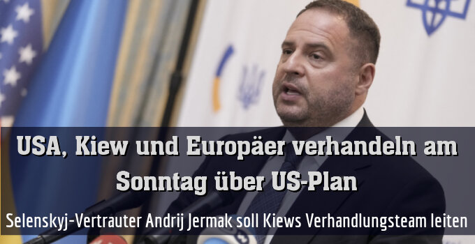 Selenskyj-Vertrauter Andrij Jermak soll Kiews Verhandlungsteam leiten
