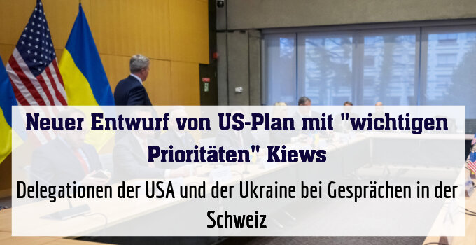 Delegationen der USA und der Ukraine bei Gesprächen in der Schweiz