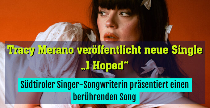 Südtiroler Singer-Songwriterin präsentiert einen berührenden Song