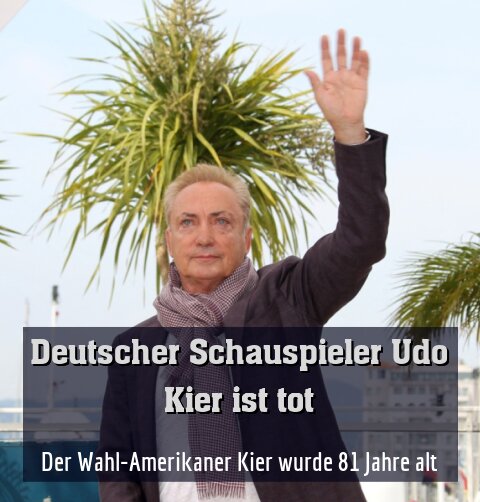 Der Wahl-Amerikaner Kier wurde 81 Jahre alt