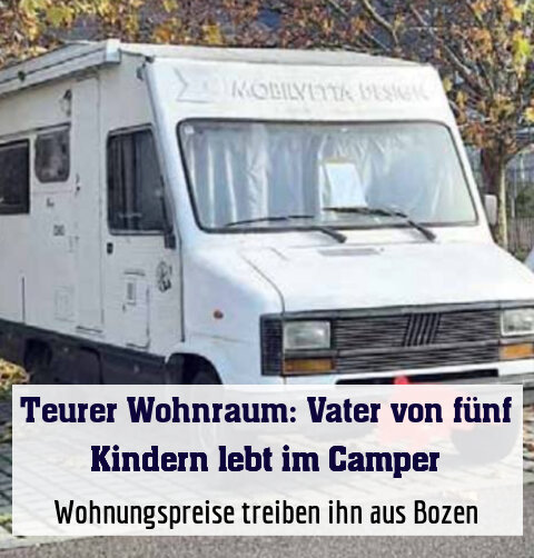Wohnungspreise treiben ihn aus Bozen
