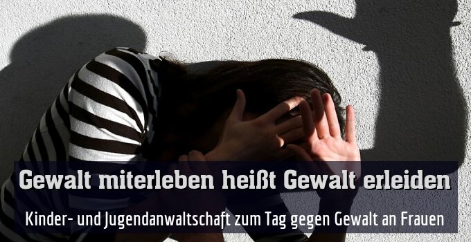 Kinder- und Jugendanwaltschaft zum Tag gegen Gewalt an Frauen