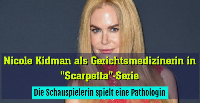 Die Schauspielerin spielt eine Pathologin
