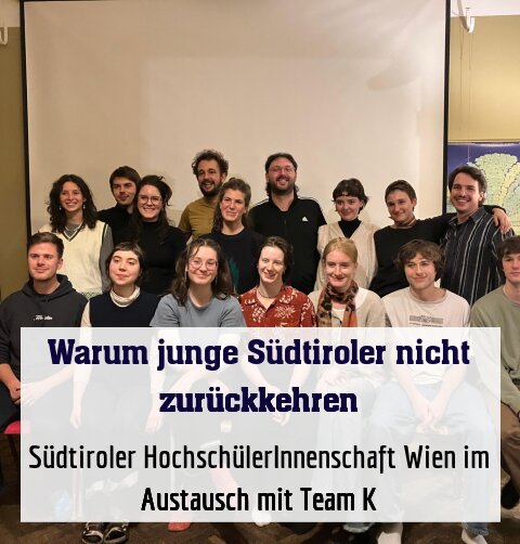 Südtiroler HochschülerInnenschaft Wien im Austausch mit Team K
