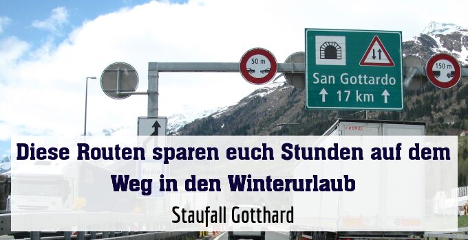 Staufall Gotthard