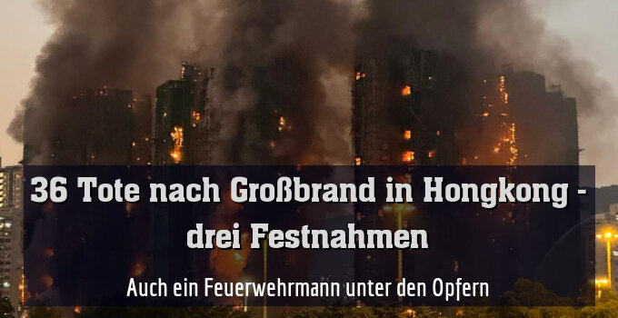 Auch ein Feuerwehrmann unter den Opfern