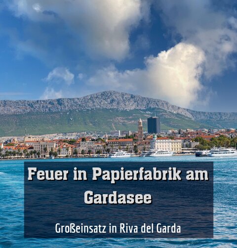 Großeinsatz in Riva del Garda