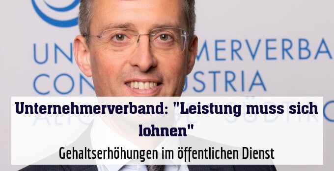 Unternehmerverband: "Leistung muss sich lohnen"