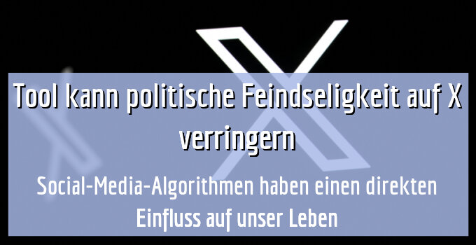 Social-Media-Algorithmen haben einen direkten Einfluss auf unser Leben