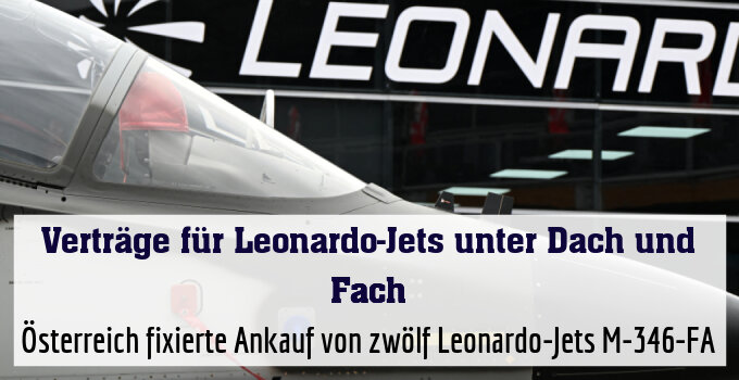 Österreich fixierte Ankauf von zwölf Leonardo-Jets M-346-FA