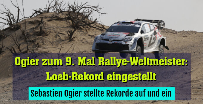 Sebastien Ogier stellte Rekorde auf und ein