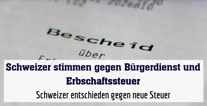 Schweizer entschieden gegen neue Steuer