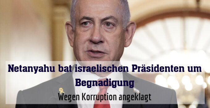 Netanyahu bat Herzog offiziell um Begnadigung