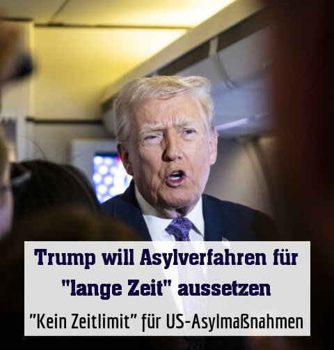 "Kein Zeitlimit" für US-Asylmaßnahmen