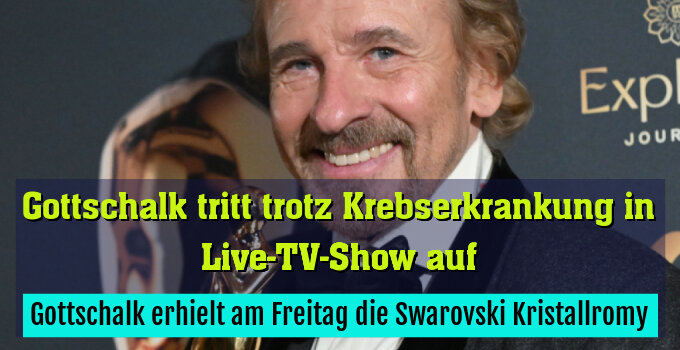 Gottschalk erhielt am Freitag die Swarovski Kristallromy