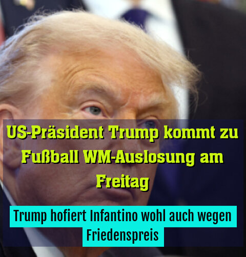 Trump hofiert Infantino wohl auch wegen Friedenspreis