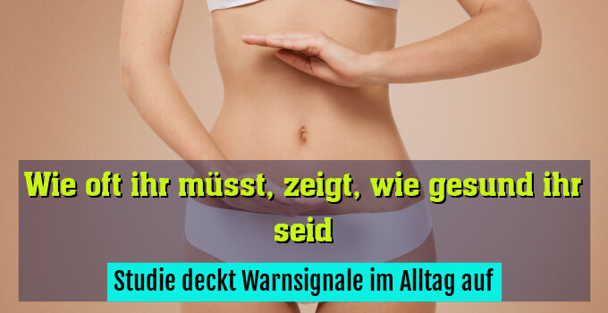 Studie deckt Warnsignale im Alltag auf