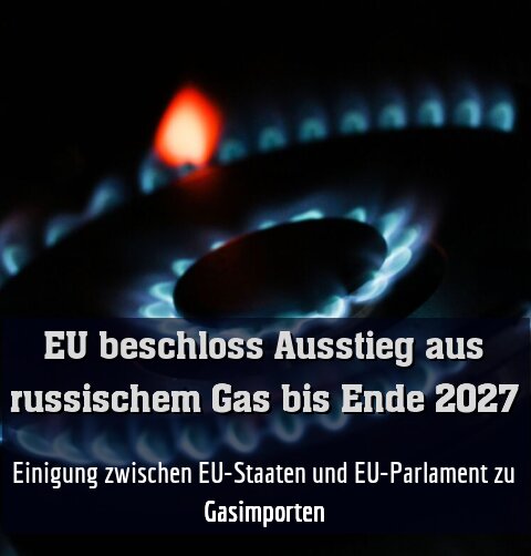 Einigung zwischen EU-Staaten und EU-Parlament zu Gasimporten
