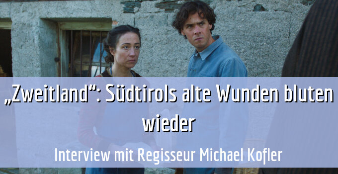 Interview mit Regisseur Michael Kofler