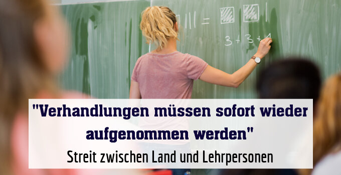 Streit zwischen Land und Lehrpersonen