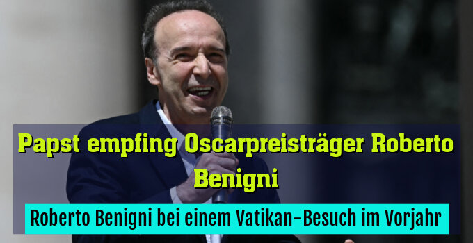 Roberto Benigni bei einem Vatikan-Besuch im Vorjahr