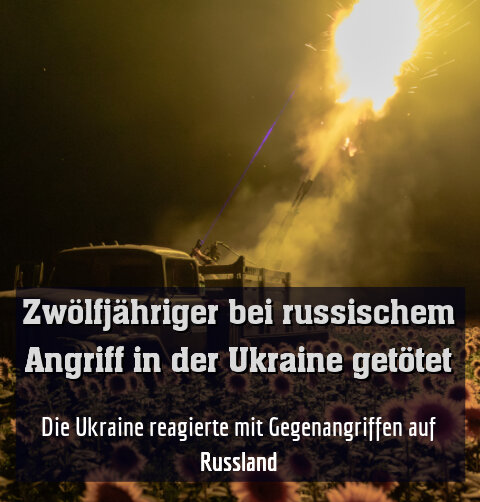 Die Ukraine reagierte mit Gegenangriffen auf Russland