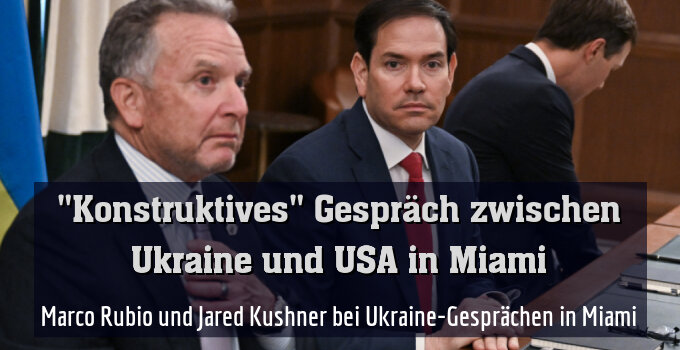 Marco Rubio und Jared Kushner bei Ukraine-Gesprächen in Miami