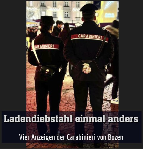 Vier Anzeigen der Carabinieri von Bozen