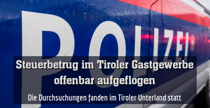 Die Durchsuchungen fanden im Tiroler Unterland statt