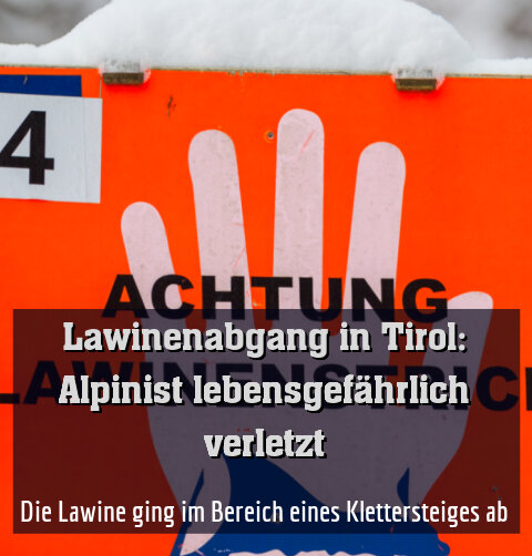 Die Lawine ging im Bereich eines Klettersteiges ab