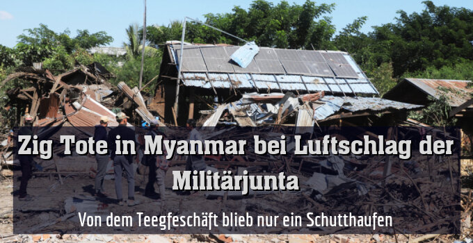 Von dem Teegfeschäft blieb nur ein Schutthaufen