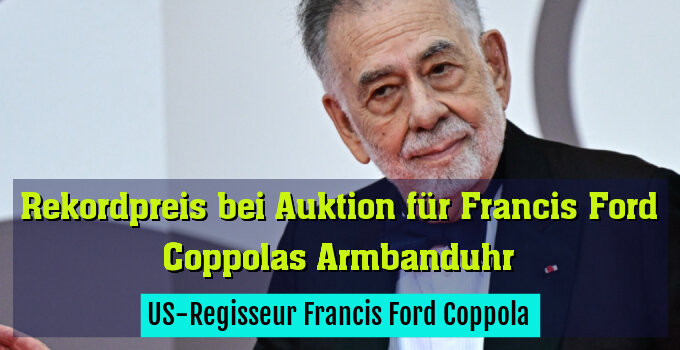 US-Regisseur Francis Ford Coppola