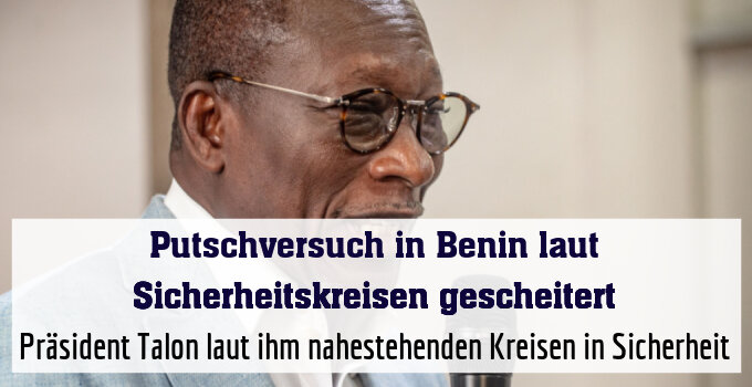 Präsident Talon laut ihm nahestehenden Kreisen in Sicherheit