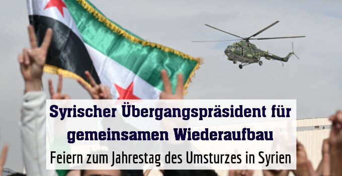 Feiern zum Jahrestag des Umsturzes in Syrien