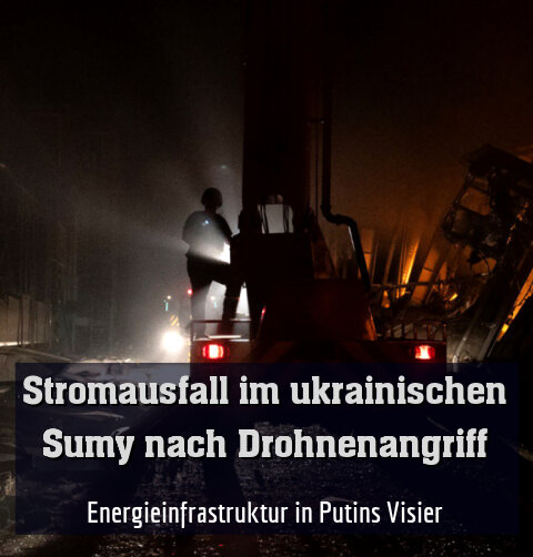 Energieinfrastruktur in Putins Visier