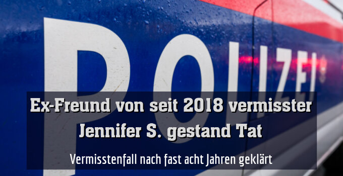 Vermisstenfall nach fast acht Jahren geklärt