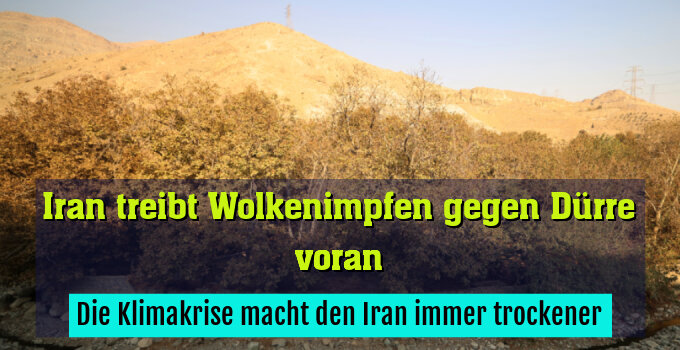 Die Klimakrise macht den Iran immer trockener