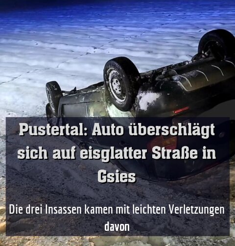 Die drei Insassen kamen mit leichten Verletzungen davon