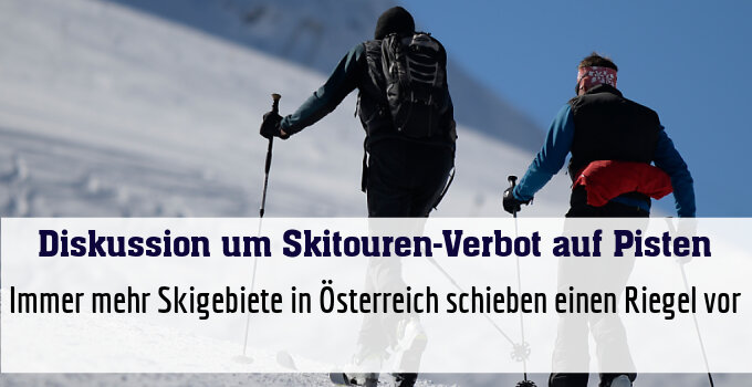Immer mehr Skigebiete in Österreich schieben einen Riegel vor  